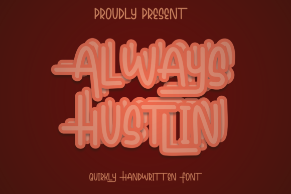Always Hustlin Font for Creative Projects