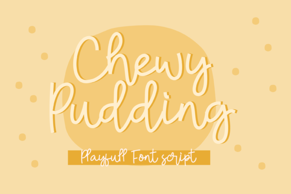 Chewy Pudding Font for Creative Campaigns